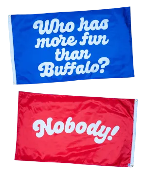Who Has More Fun Than Outdoor Flag